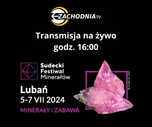 grafika informująca, że odbędzie się Transmisja na żywo sudeckiego festiwalu minerałów