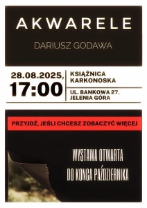 akwarele wystawa dariusza godawy