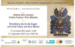 Jelenia Góra oczami Ericha Fuchsa i Otto Welzela