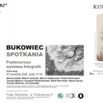 Wystawy fotografii w Galerii Korytarz i w Pałacu w Bukowcu