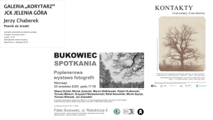 Wystawy fotografii w Galerii Korytarz i w Pałacu w Bukowcu