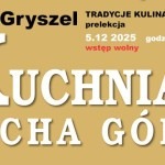 Tradycje kulinarne Karkonoszy - prelekcja Piotra Gryszela w MUFLONIE