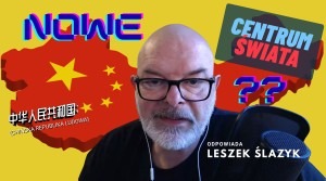 Chiny wg Leszka Ślazyka: świat, który co raz bardziej jest nam odległy