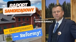 Szymon Surmacz: jak Gmina Leśna reformuje usługi społeczne, likwiduje wykluczenie, promuje produkt lokalny i przeciwstawia się umowie z MERCOSUR