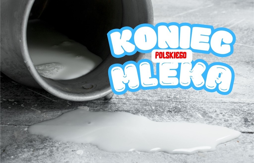 Mleko od polskich wytwórców znika ze stołów, a polskie mleczarnie bankrutują