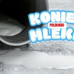 Mleko od polskich wytwórców znika ze stołów, a polskie mleczarnie bankrutują