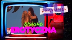 Pakamera prawie erotyczna