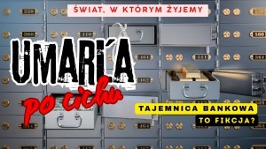 Tajemnica bankowa w Polsce umarła po cichu?