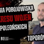 Paweł Zawadzki odsłania kulisy bitwy pod Toporowem z 1813 roku