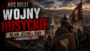Program ARS Belli w odcinku Husyci w rejonie Jeleniej Góry i Kamiennej Góry