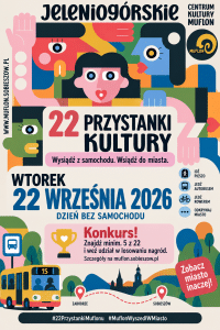 Plakat przedstawiający wydarzenie organizaowane przez JCK Muflon - 22 Przystanki Kultury pojawią się w Jeleniej Górze.